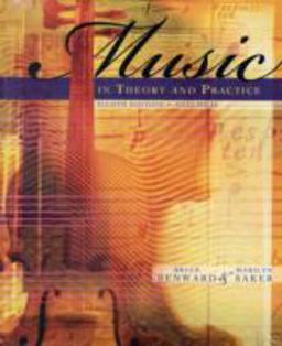 Music in Theory and Practice 8th 9780077254957 Front Cover