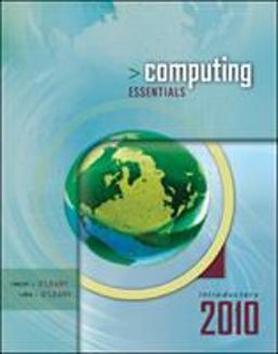 Computing Essentials 2010 Introductory Edition