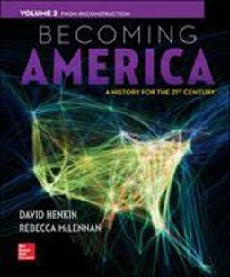 Becoming America A History for the 21st Century  9780077275617 Front Cover