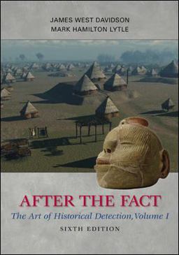 After the Fact: the Art of Historical Detection, Volume I 6th 9780077292683 Front Cover