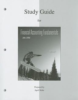 Study Guide to Accompany Financial Accounting Fundamentals