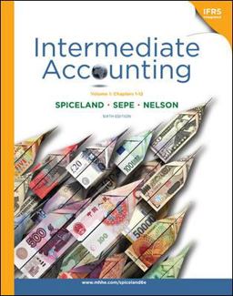 Intermediate Accounting, (ch 1-12)