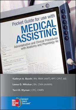 Medical Assisting Administrative and Clinical Procedures with Anatomy and Physiology 4th 9780077340100 Front Cover