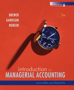 Introduction to Managerial Accounting with Connect Plus 5th 9780077398057 Front Cover