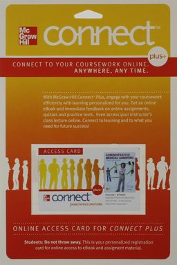 Connect (Allied Health) Plus Access Card for Administrative Medical Assisting Connect (Allied Health) Plus Access Card for Administrative Medical Assisting