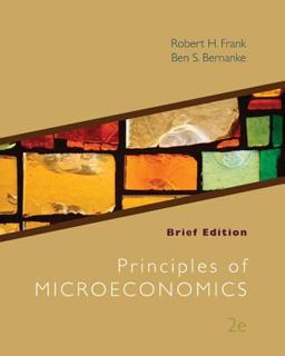 Loose-Leaf Principles of Microeconomics Brief Edition