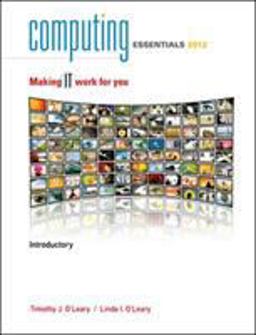 Computing Essentials 2012 Introductory Edition