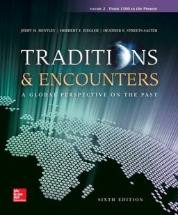 Traditions &amp; Encounters Volume 2 from 1500 to the Present 6th 9780077504915 Front Cover