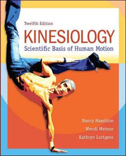 Kinesiology Scientific Basis of Human Motion 12th 9780077514440 Front Cover
