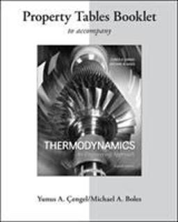 Property Tables Booklet for Thermodynamics: an Engineering Approach Property Tables Booklet for Thermodynamics: an Engineering Approach
