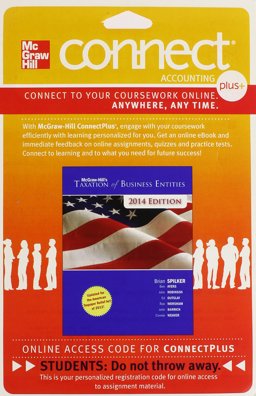 Connect Plus Accounting with LearnSmart 1 Semester Access Card for Mcgraw-Hill's Taxation of Business Entities, 2014 Edition Connect Plus Accounting with LearnSmart 1 Semester Access Card for Mcgraw-Hill's Taxation of Business Entities, 2014 Edition
