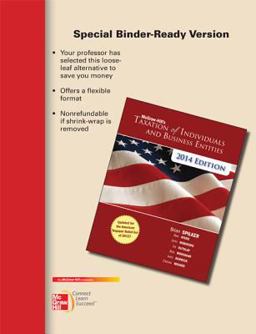 Loose-Leaf for Mcgraw-Hill's Taxation of Individuals and Business Entities, 2014 Edition Loose-Leaf for Mcgraw-Hill's Taxation of Individuals and Business Entities, 2014 Edition
