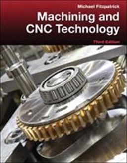 Machining and CNC Technology with Student Resource DVD 3rd 9780077805418 Front Cover