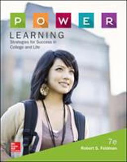P. O. W. E. R. Learning: Strategies for Success in College and Life P. O. W. E. R. Learning: Strategies for Success in College and Life