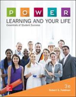 P. O. W. E. R. Learning and Your Life: Essentials of Student Success P. O. W. E. R. Learning and Your Life: Essentials of Student Success