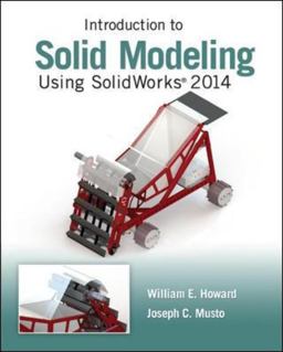 Introduction to Solid Modeling Using SolidWorks 2014 10th 9780078021244 Front Cover