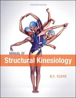 Manual of Structural Kinesiology 18th 9780078022517 Front Cover