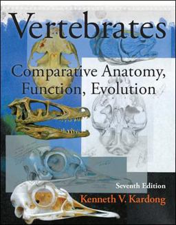 Vertebrates: Comparative Anatomy, Function, Evolution  9780078023026 Front Cover