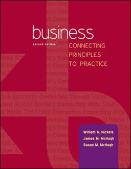 Business: Connecting Principles to Practice Business: Connecting Principles to Practice