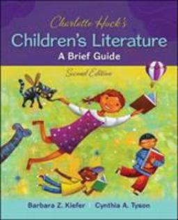 Charlotte Huck's Children's Literature: A Brief Guide  9780078024429 Front Cover
