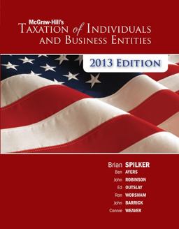 McGraw-Hill's Taxation of Individuals and Business Entities, 2013 Edition McGraw-Hill's Taxation of Individuals and Business Entities, 2013 Edition