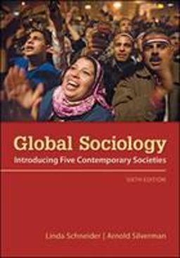 Global Sociology: Introducing Five Contemporary Societies 6th 9780078026706 Front Cover
