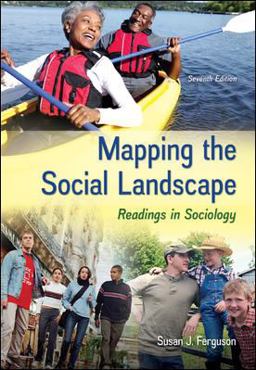 Mapping the Social Landscape Readings in Sociology 7th 9780078026799 Front Cover