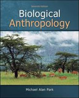 Biological Anthropology 7th 9780078034954 Front Cover