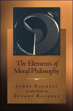 Elements of Moral Philosophy 7th 9780078038242 Front Cover