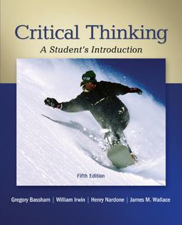 Critical Thinking A Student's Introduction 5th 9780078038310 Front Cover