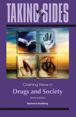 Taking Sides: Clashing Views in Drugs and Society 10th 9780078050220 Front Cover