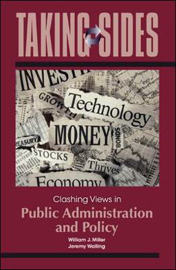 Taking Sides: Clashing Views in Public Administration and Policy