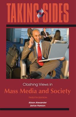 Taking Sides: Clashing Views in Mass Media and Society