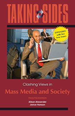 Taking Sides: Clashing Views in Mass Media and Society, Expanded