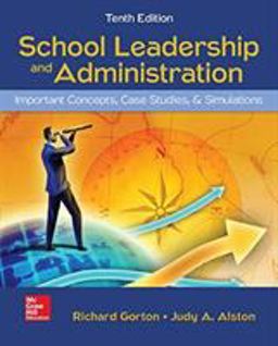 School Leadership and Administration Important Concepts, Case Studies, and Simulations  9780078110351 Front Cover