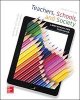 Teachers, Schools, and Society: a Brief Introduction to Education 4th 9780078110436 Front Cover
