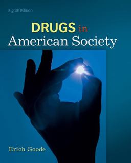 Drugs in American Society 8th 9780078111549 Front Cover