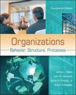 Organizations: Behavior, Structure, Processes 14th 9780078112669 Front Cover
