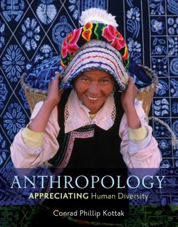 Anthropology Appreciating Human Diversity 14th 9780078116995 Front Cover