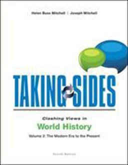 Taking Sides: Clashing Views in World History, Volume 2: the Modern Era to the Present 4th 9780078133251 Front Cover