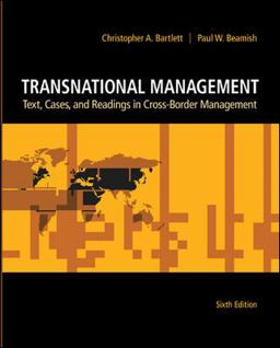 Transnational Management Text, Cases and Readings in Cross-Border Management 6th 9780078137112 Front Cover