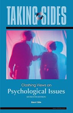 Taking Sides: Clashing Views on Psychological Issues 16th 9780078139420 Front Cover