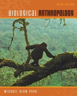 Biological Anthropology 6th 9780078140006 Front Cover