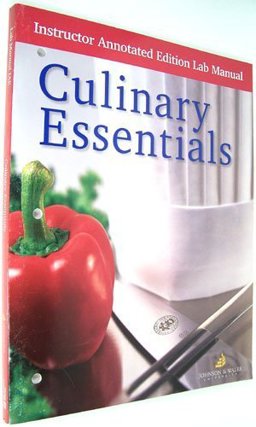 Culinary Essentials, Lab Manual, Instructor's Annotated Edition
