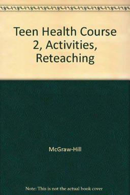 Teen Health Course 2 Teen Health Course 2