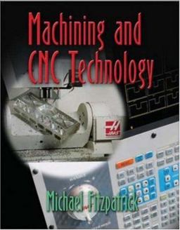 Machining and CNC Technology 2004