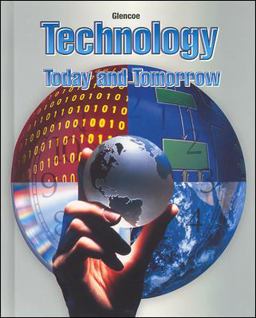 Technology: Today and Tomorrow, Student Edition