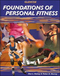 Foundations of Personal Fitness, Student Edition