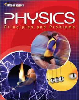 Physics Principles and Problems 9th 9780078458132 Front Cover