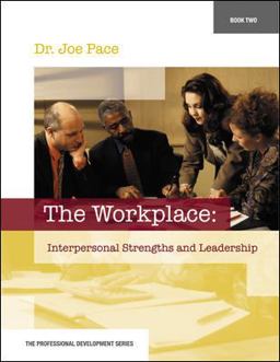 Workplace - Inerpersonal Strengths and Leadership  9780078605697 Front Cover